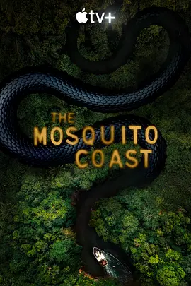 蚊子海岸第二季TheMosquitoCoastSeason2